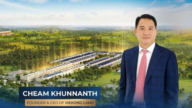Oknha Cheam Khunnath and his emerging Mekong Land